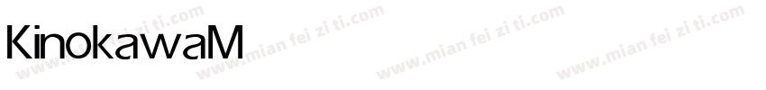 Kinokawa Medium字体转换